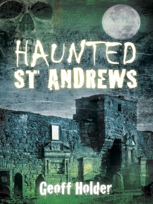 cover image of Haunted St Andrews